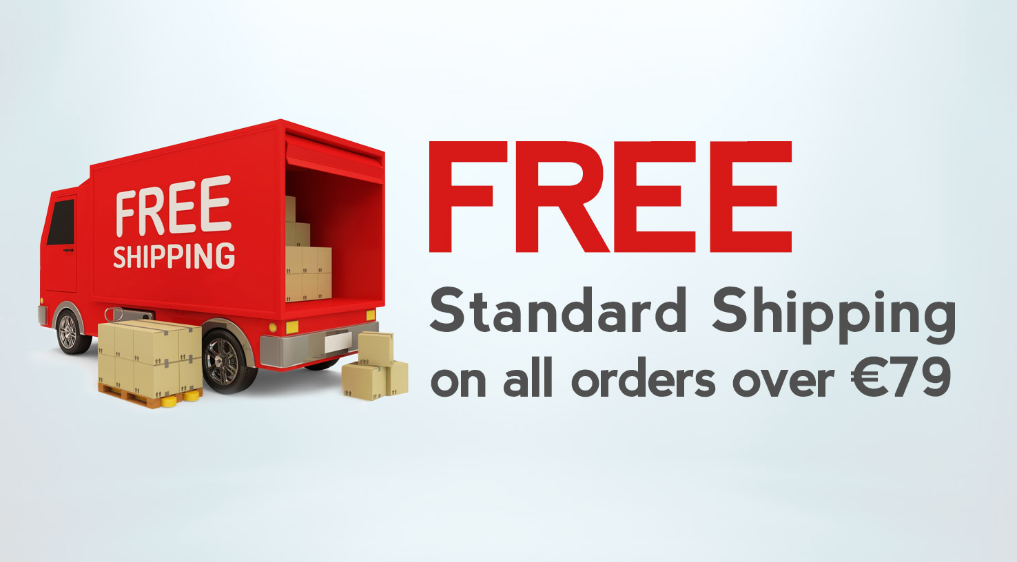 FREE Standard Shipping on orders over €49